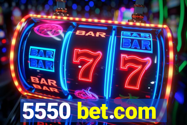 5550 bet.com